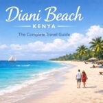 Diani Beach Kenya Travel Guide