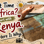 First Time in Africa? Start with Kenya